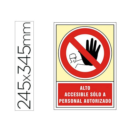 PICTOGRAMA SYSSA SE?AL DE PROHIBICION ALTO ACCESIBLE SOLO A PERSONAL AUTORIZADO EN PVC 245X345 MM